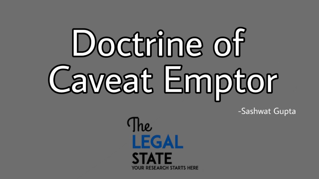 the-doctrine-of-caveat-emptor-the-legal-state