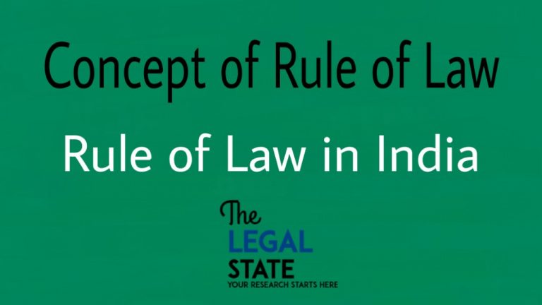 concept-of-rule-of-law-and-rule-of-law-in-india-the-legal-state-important-2022