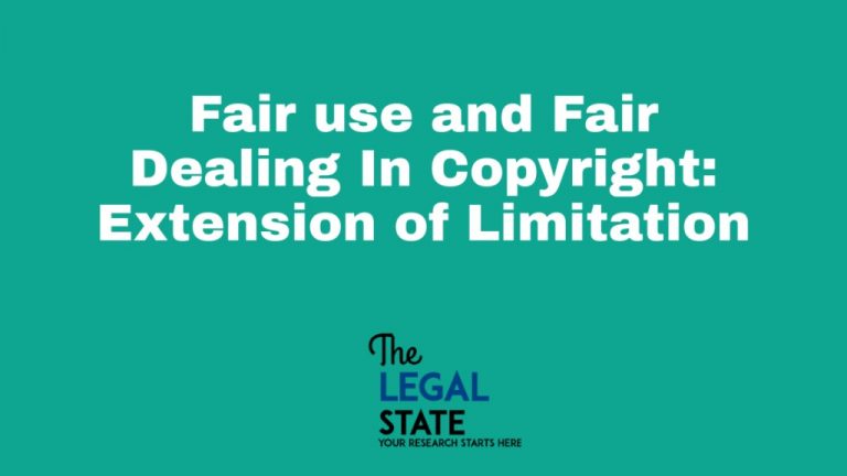 fair-use-and-fair-dealing-in-copyright-extension-of-limitation-the